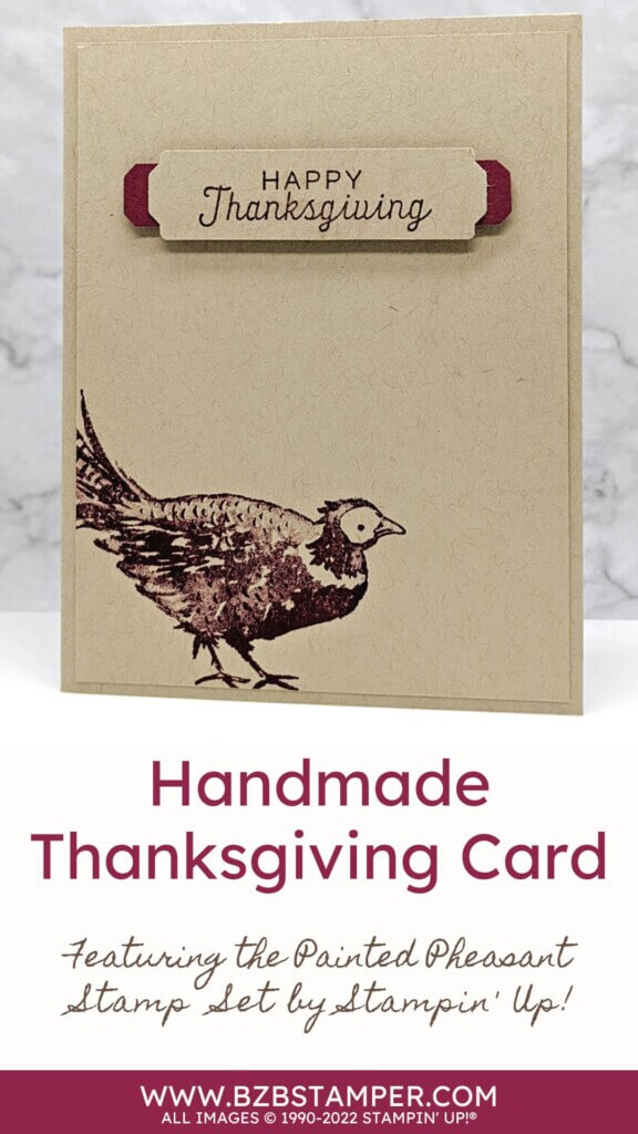 Happy Thanksgiving Handmade Card featuring the Painted Pheasant Stamp Set in burgundy and kraft