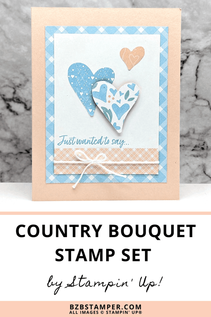 Country Bouquet Stamp Set by Stampin' Up! with blue and pink hearts and pretty paper.