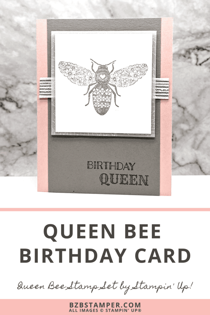 Pink and Gray birthday card featuring the Queen Bee Stamp Set by Stampin' Up!