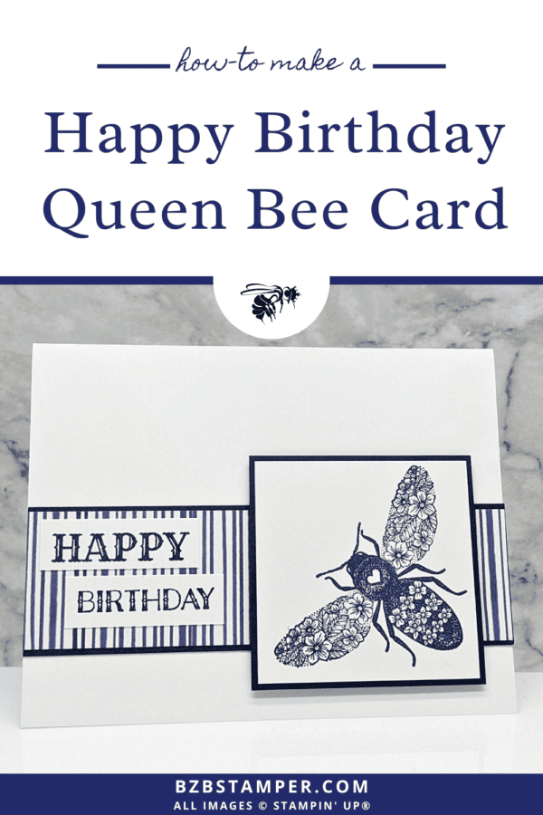 Happy Birthday Card using the Queen Bee Stamp Set - Barb Brimhall, The ...