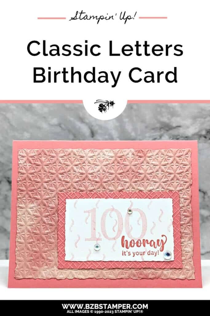 Classic Letters Alphabet by Stampin' Up! for a 100th birthday card in shades of pink.