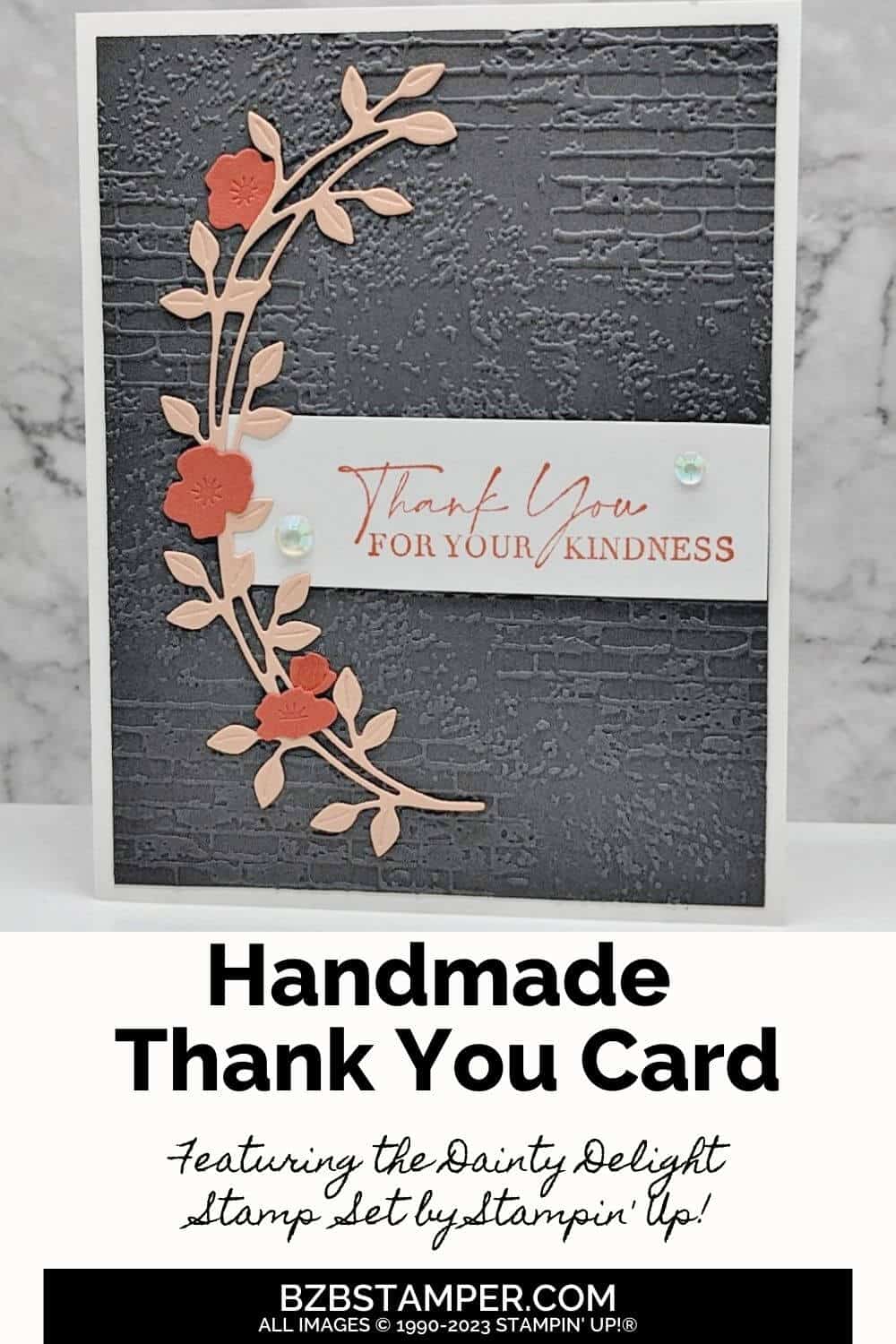 Thank You Card featuring the Dainty Delight Stamp Set & Dies in gray and pinks.  There is an embossed image that looks like a brick background as well as pink stems with coral flowers.