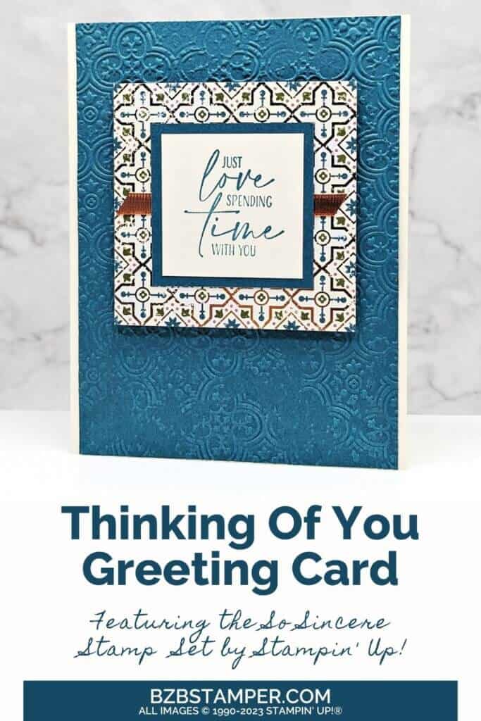 So Sincere Thinking of You Card featuring blue embossed paper and pretty paper with copper foiling. Sentiment is just love spending time with you.