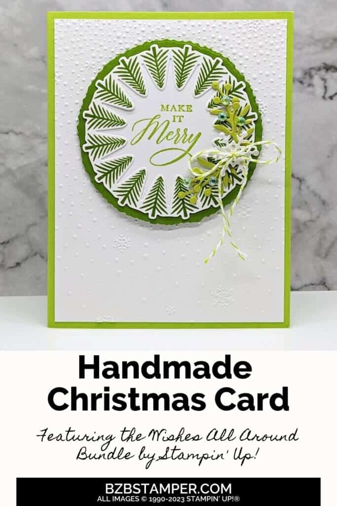 Wishes All Around Bundle by Stampin' Up! in various green colors. There is a tree wreath with extra sprigs and Baker's Twine. Sentiment is "make it merry."