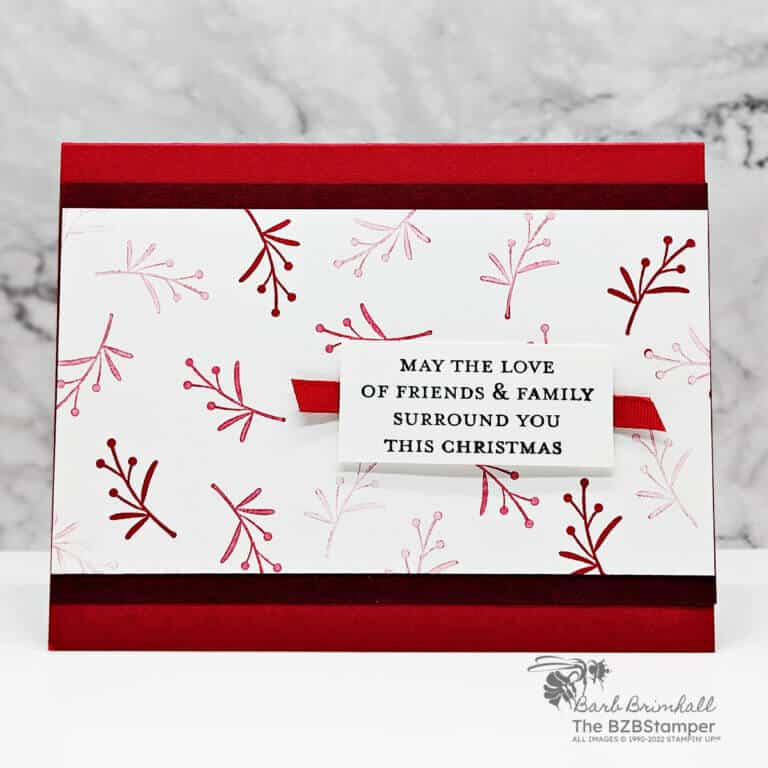 Wishes All Around Stamp Set by Stampin' Up! in different reds featuring branch images with a sentiment May The Love Of Friends & Family Surround you this Christmas