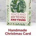 Christmas card in green and red with many die-cut images and a sentiment "Peace and Joy to You and Yours."