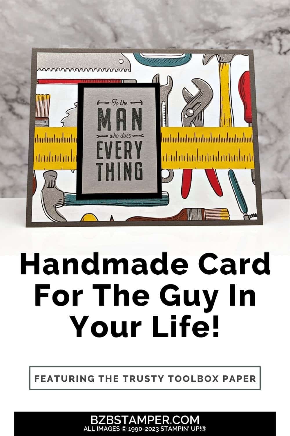 Handmade Card Ideas for Men using the He's All That Stamp Set with paper featuring tools and a tape measure.
