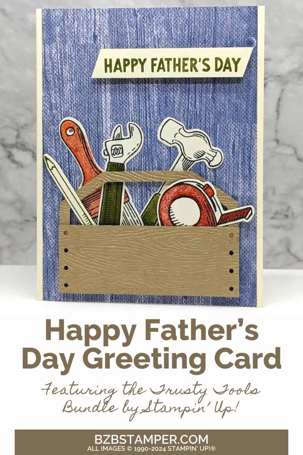 Trusty Tools Bundle card featuring a Happy Father's Day sentiment, with a tool box filled with stamped tools.  Colors of blue, rust, green and kraft.
