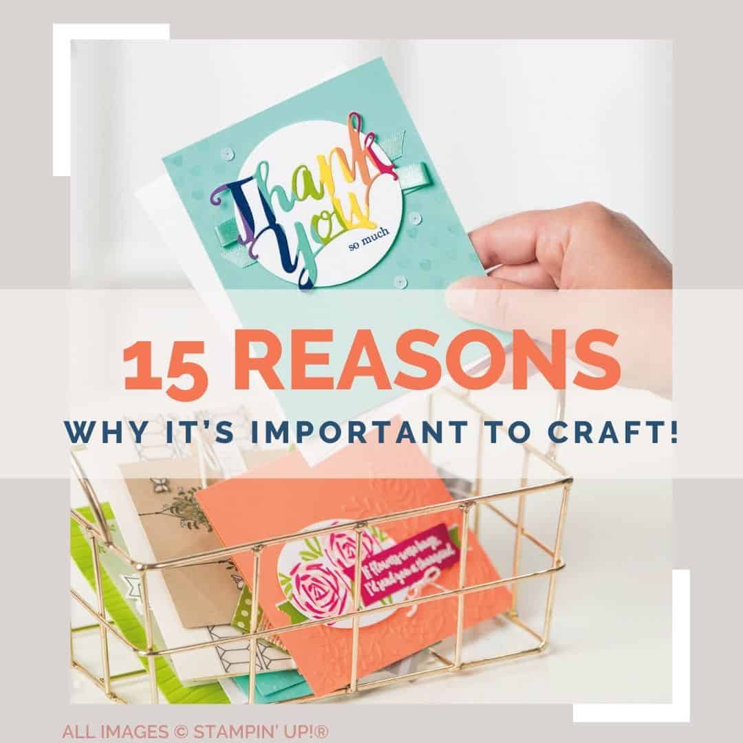 15 Reasons Why It’s Important To Craft