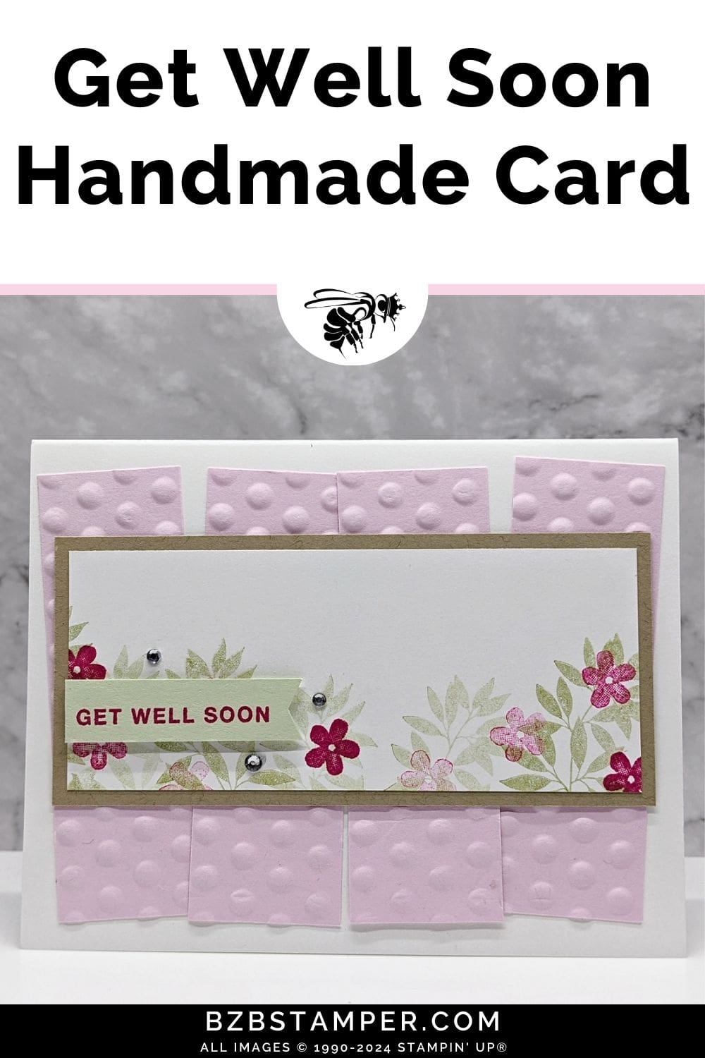 Get Well Card using the Darling Details Stamp Set  in pinks and soft green.  Embossed layer with flowers and leaves on a Kraft cardstock mat.