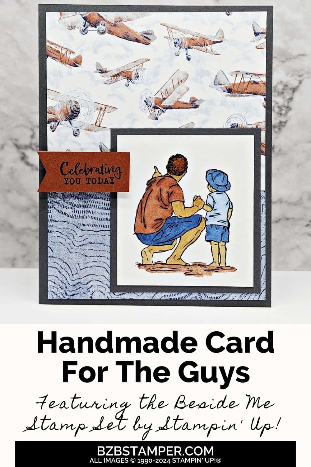 Celebrate Guys with the Beside Me Stamp Set featuring a dad and sone looking out with airplane paper and a "celebrating you today" sentiment.