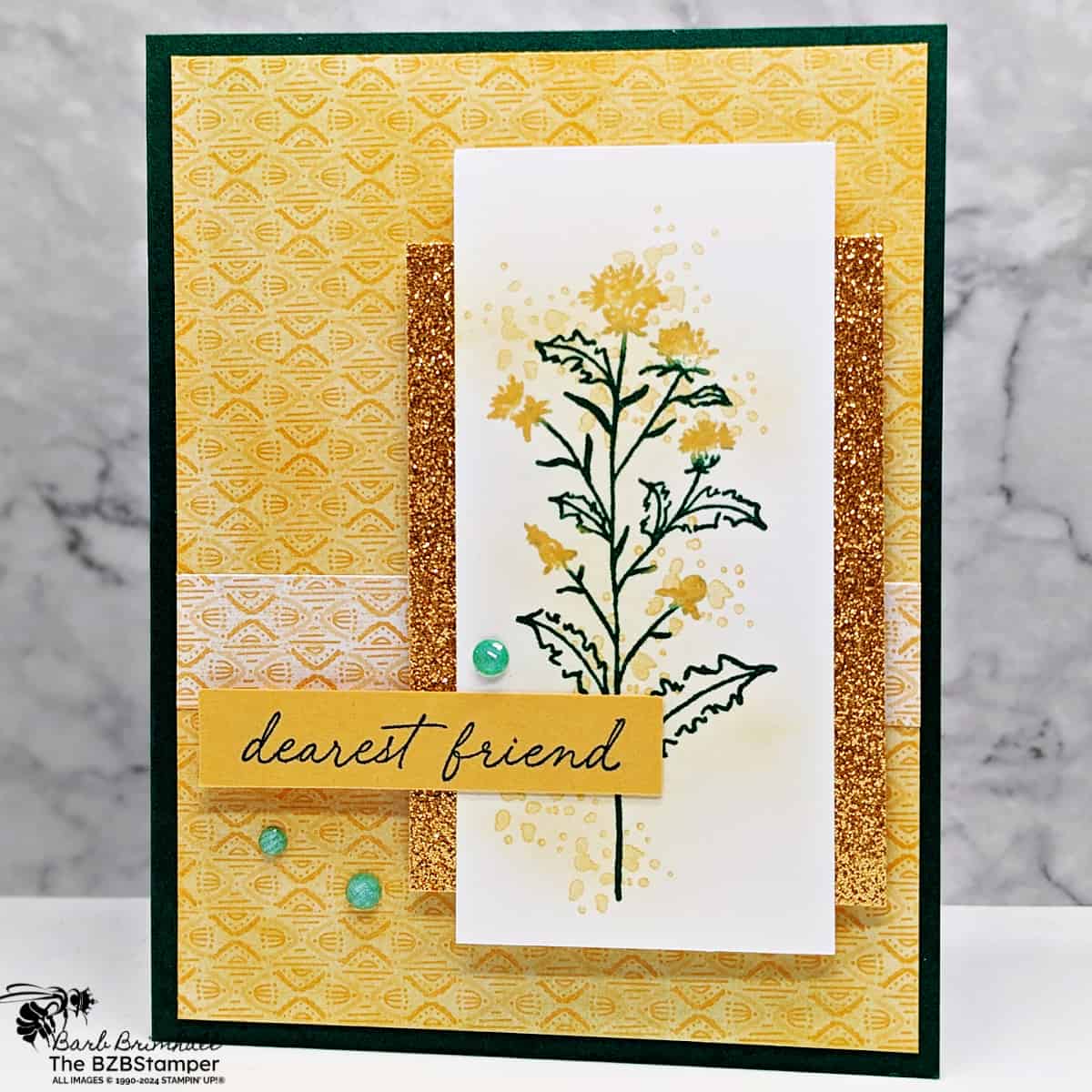 Stamp Your Way To Beautiful Handmade Cards featuring yellow flowers, yellow and gold background papers, and a "dearest friend" sentiment.