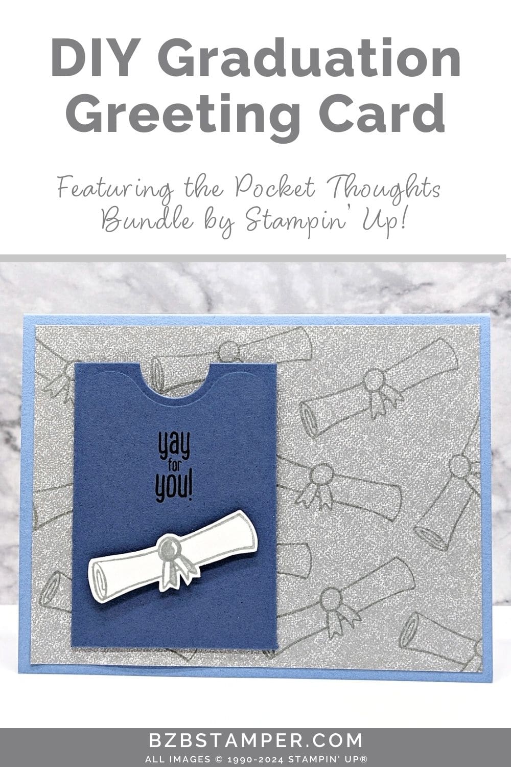 Handmade Graduation Cards using the Pocket Thoughts Bundle in blues and grays.  Has a scroll on front of the gift card holder pocket with a "yay for you" sentiment.