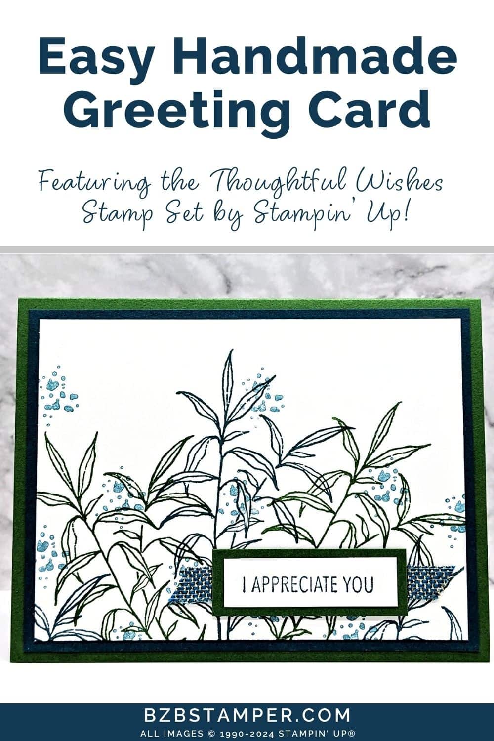 Easy Greeting Cards using the Thoughtful Wishes Stamp Set in Navy Blues and Greens, featuring an "I appreciate you" sentiment.