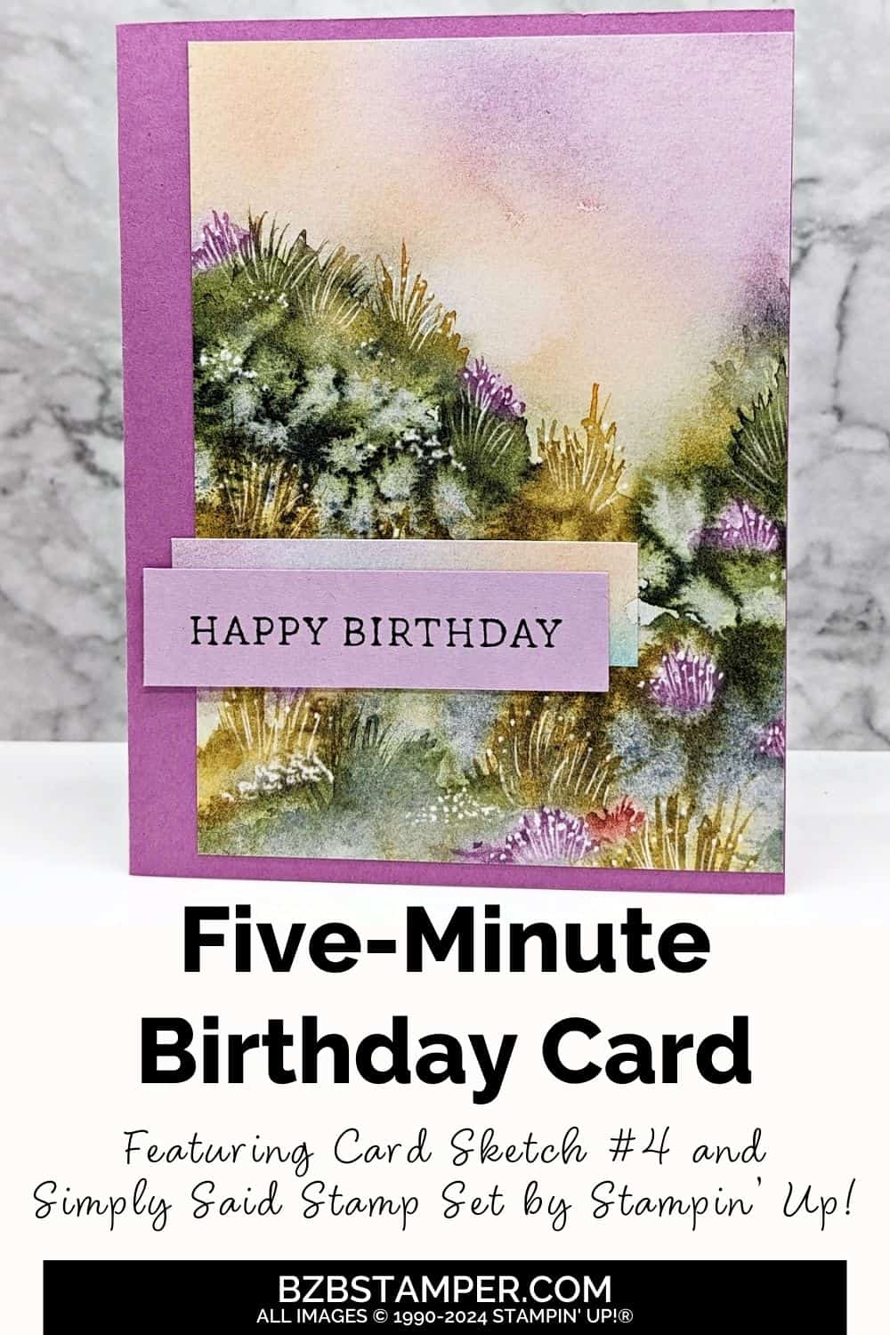 5 Minute Birthday Card Using Card Sketch 4 with nature background paper and a Happy Birthday sentiment.

