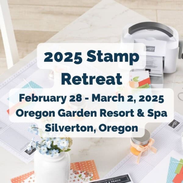 2025 Stampin' Up! Stamp Retreat The BZBStamper, Barb Brimhall