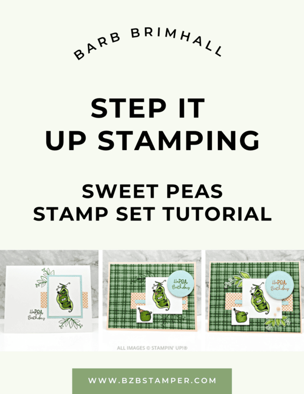 Sweet Peas Step It Up Stamping Tutorial