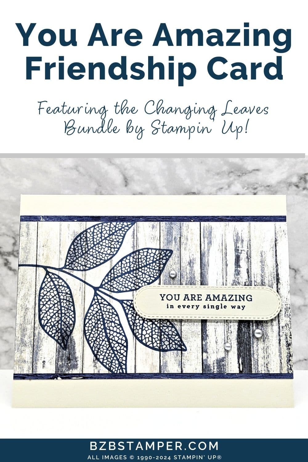 Charming Note Cards with the Changing Leaves Bundle in beige and navy blue.  Features a leaf on wood background paper with a "you are amazing" sentiment and pearl embellishments.