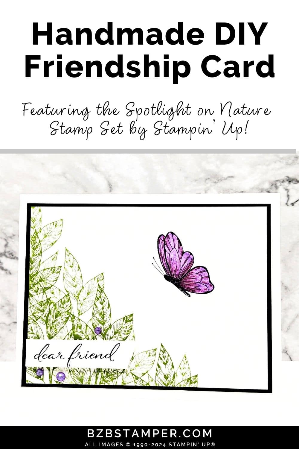 Cherish Friendships with Spotlight on Nature Stamp Set featuring green leaves, a purple butterfly and some pretty purple gems, with a "dear friend" sentiment.