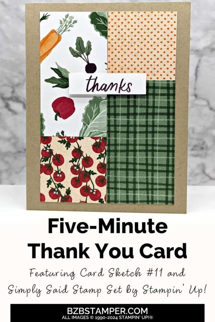 5 Minute Thank You Card Using Card Sketch 11 and paper in a variety of colors.