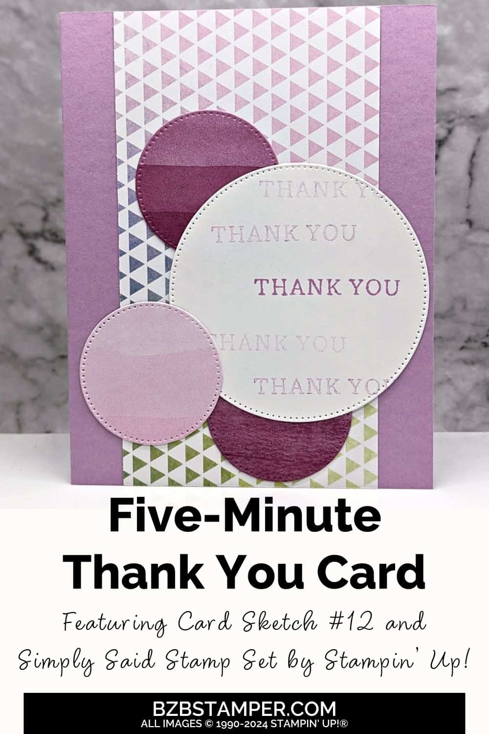 5 Minute Thank You Card Using Card Sketch 12 in purples with circles in various sizes and pretty paper.

