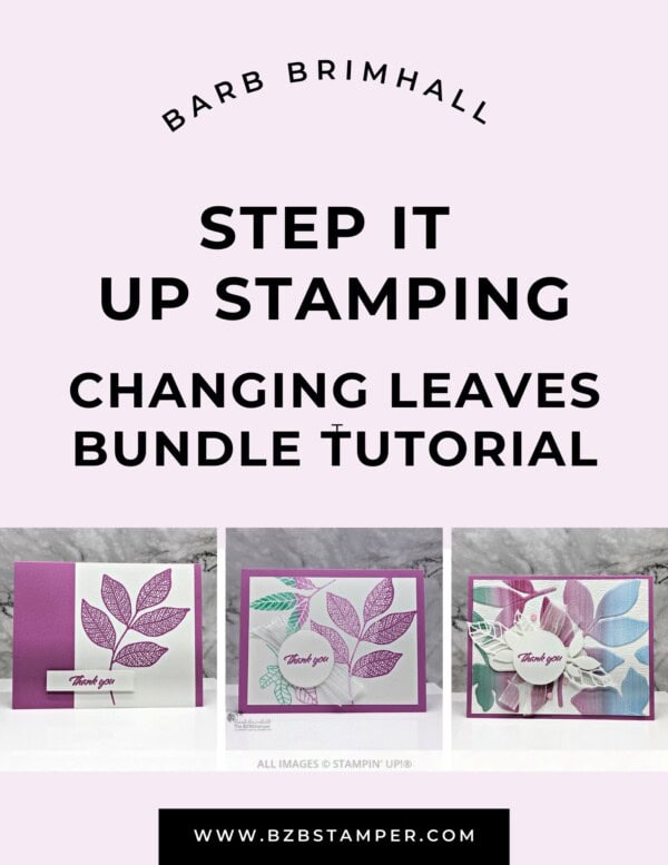 Changing Leaves Step It Up Stamping Instructions