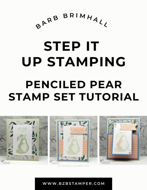 Penciled Pear Step It Up Stamping Instructions