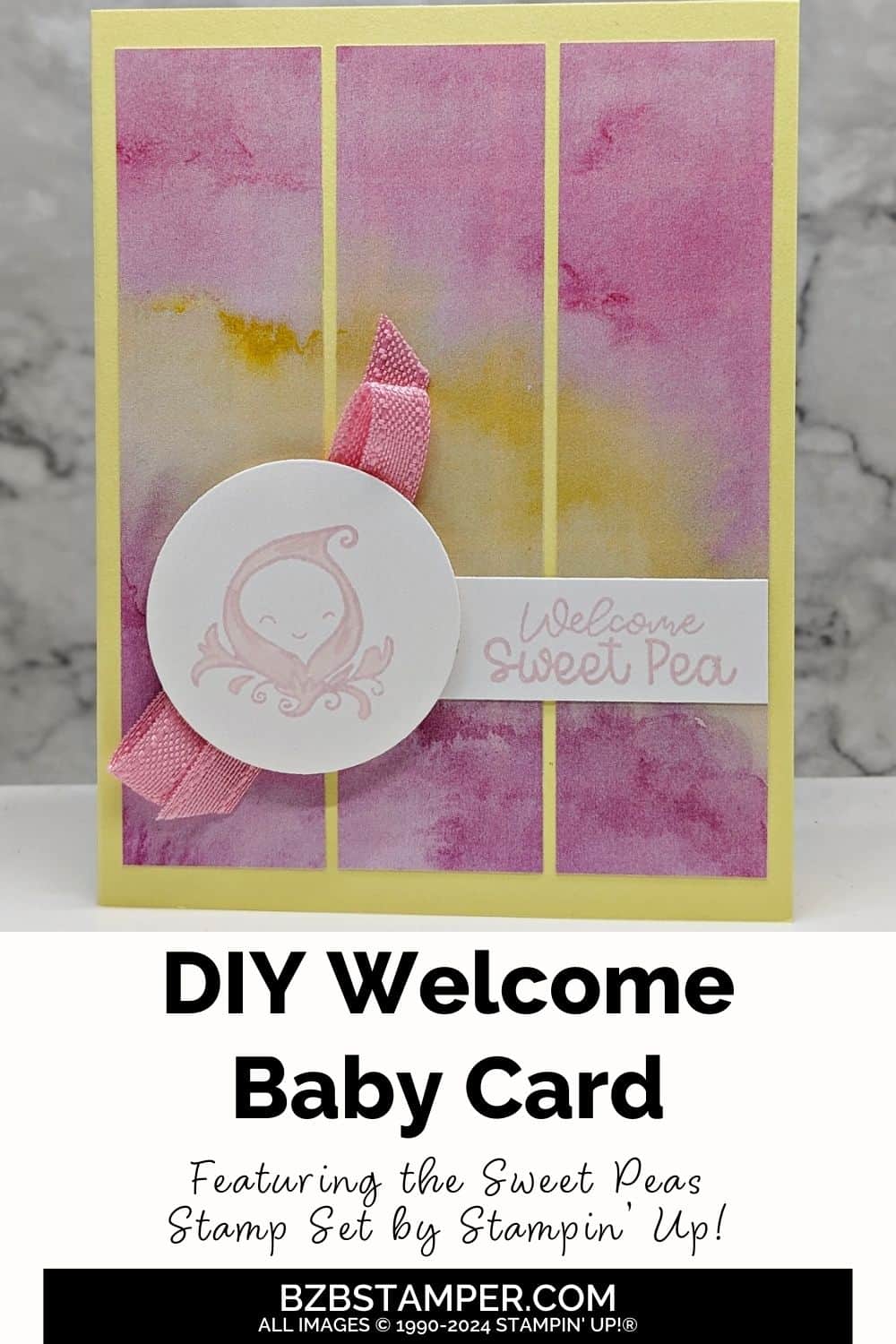 Welcome Baby Card with the Sweet Peas Stamp Set in pinks and yellow, with pretty paper and a "welcome Sweet Pea" sentiment.