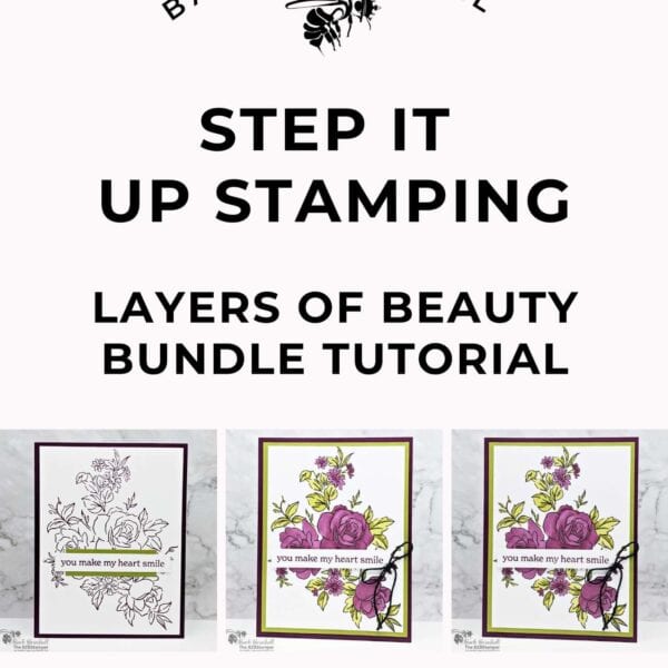 Layers of Beauty Step It Up Stamping Instructions