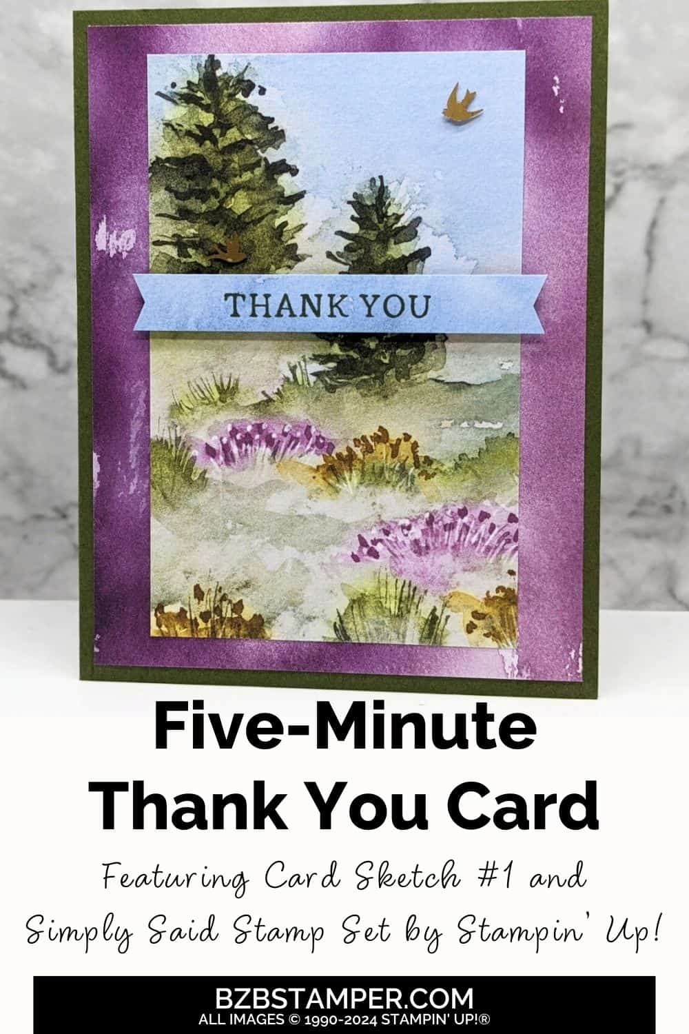 5 Minute Thank You Card using Card Sketch 14 in dark green, purple and blue, with trees, flowers and 2 bird embellishments.