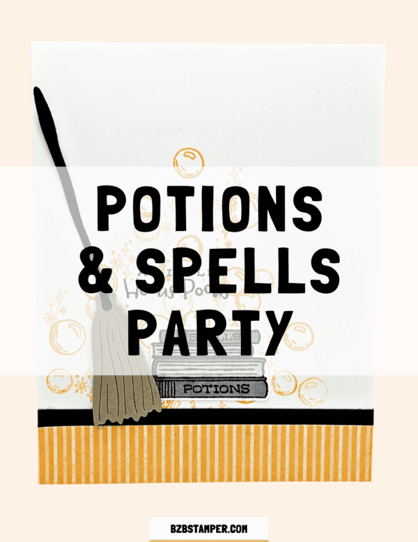 Potions Spells Party Barb Brimhall The BZBStamper