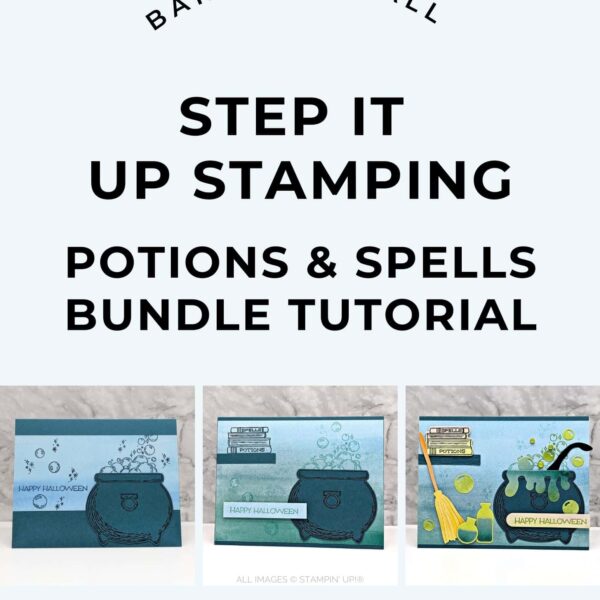 Potions & Spells Step It Up Stamping Instructions
