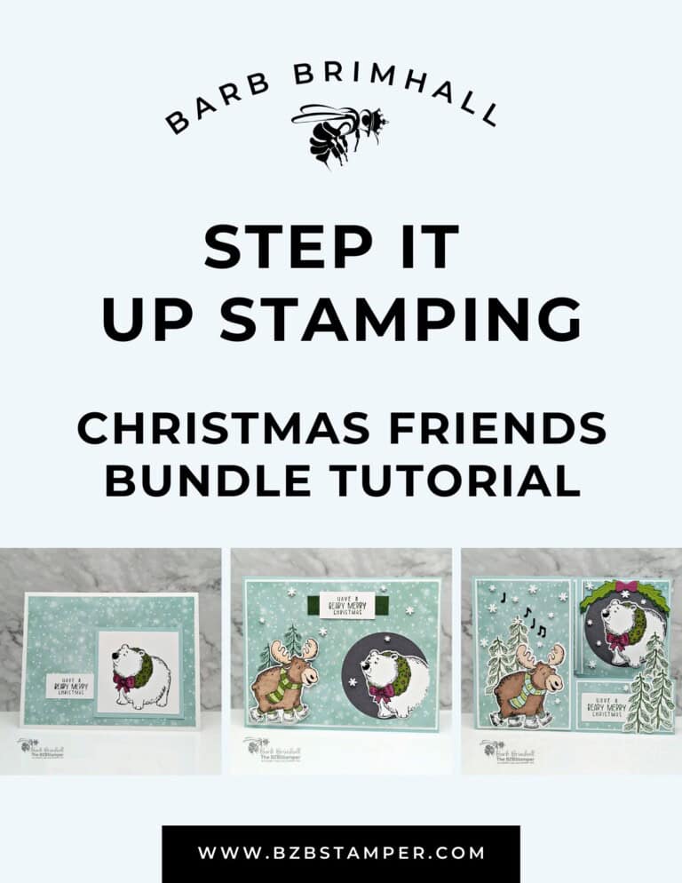Christmas Friends Step It Up Stamping Instructions