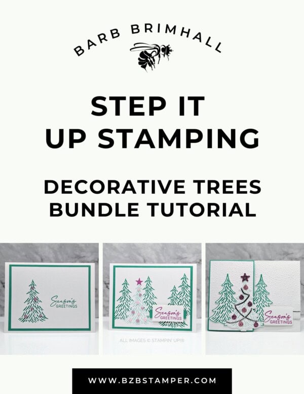 101324 Decorative Trees Step It Up Stamping Instructions