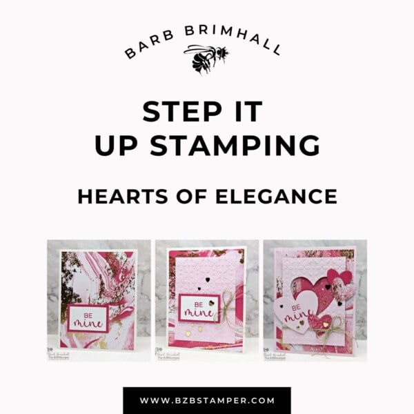 111724 Hearts of Elegance Step It Up Stamping Instructions