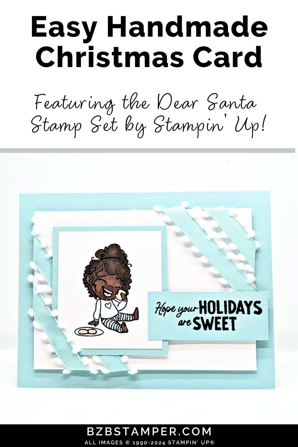 Sweet Holiday Cards with the Dear Santa Stamp Set featuring a girl eating cookies in blues with blue pompom ribbon and a "hope your holidays are sweet" sentiment.