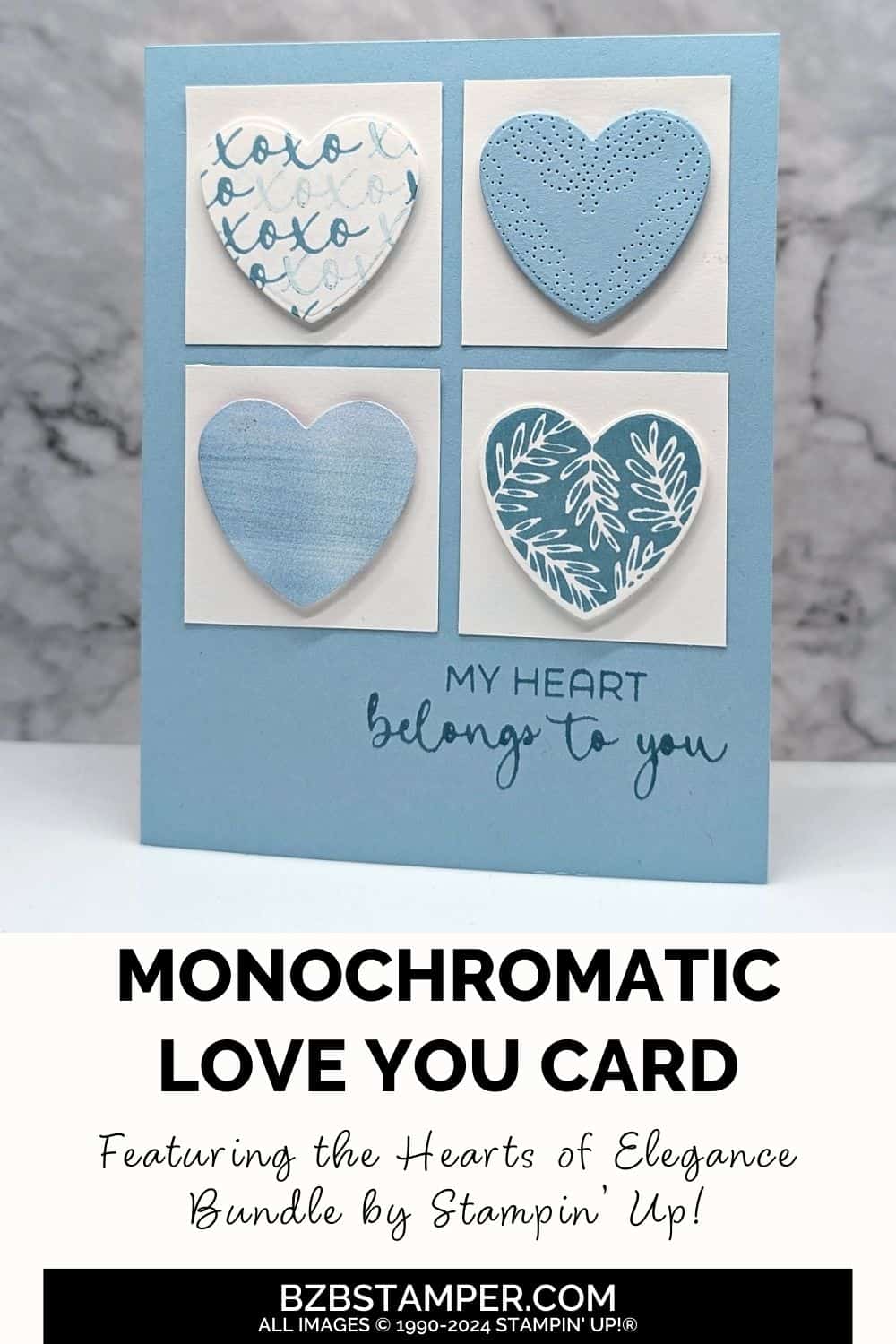 Heartfelt Cards with the Hearts of Elegance Bundle featuring 4 die-cut hearts in different patterns and a monochromatic blue color scheme.  Sentiment is "My Heart Belongs To You."