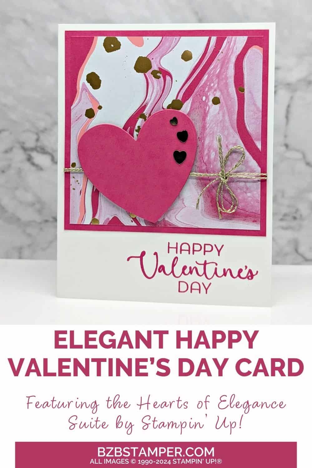 Valentine Cards with the Hearts of Elegance Suite featuring a bright pink heart with pink marbelized paper and gold accents & embellishments.  Sentiment is "Happy Valentine's Day."