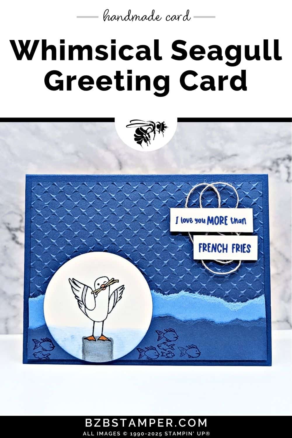 I Love You More Than French Fries Seagull Card featuring a seagull eating French Fries.  Card is in blues with an embossed background and fishies swimming in the sea.