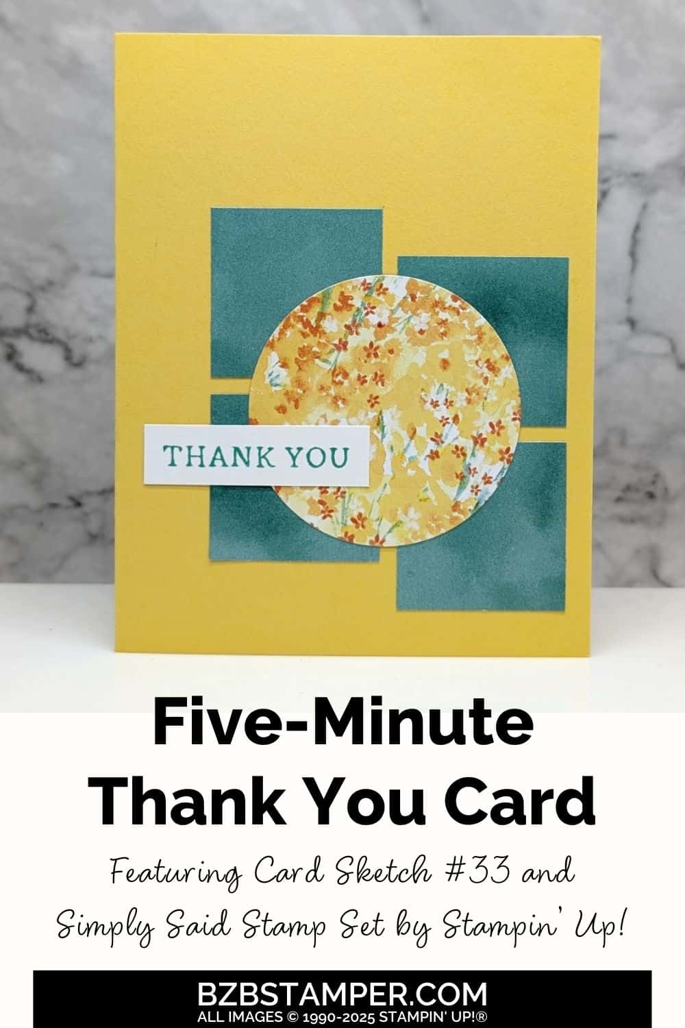 5 Minute Thank You Card Using Card Sketch 33 in yellows and greens with a pretty floral paper circle in the center.