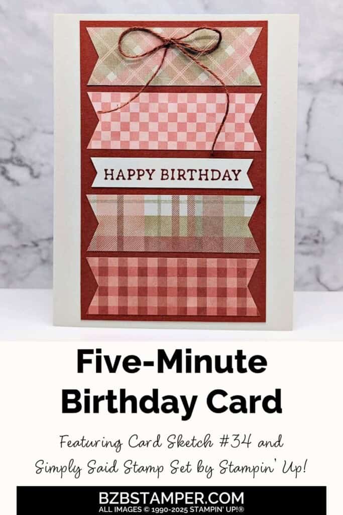 5 Minute Birthday Card Using Card Sketch 34 featuring pretty paper banners in rust, coral, green and a Happy Birthday sentiment.