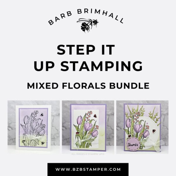 Mixed Florals Step It Up Stamping Instructions