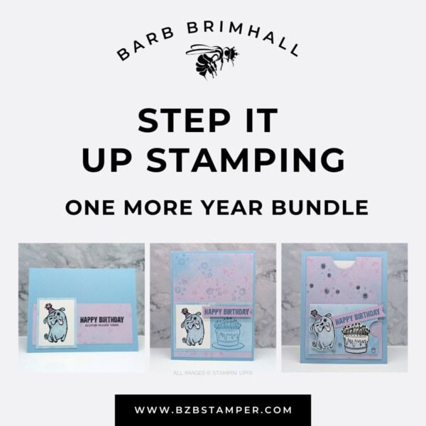 One More Year Step It Up Stamping Instructions