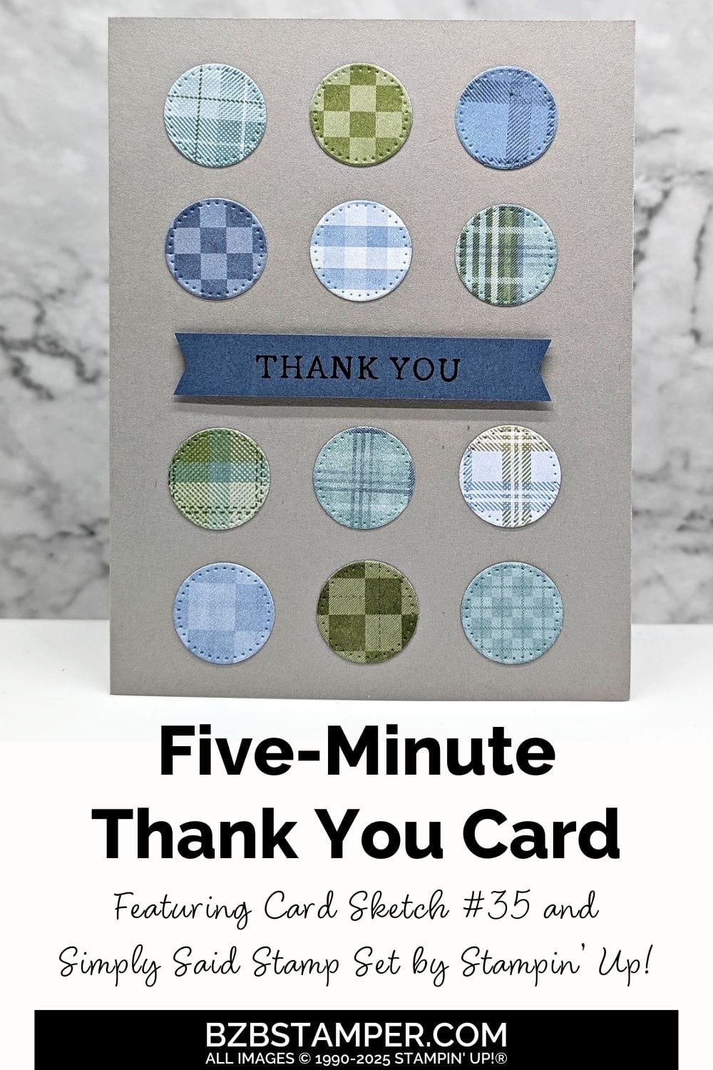 5 Minute Thank You Card Using Card Sketch 35 in grays, blues and greens and small plaid circles.