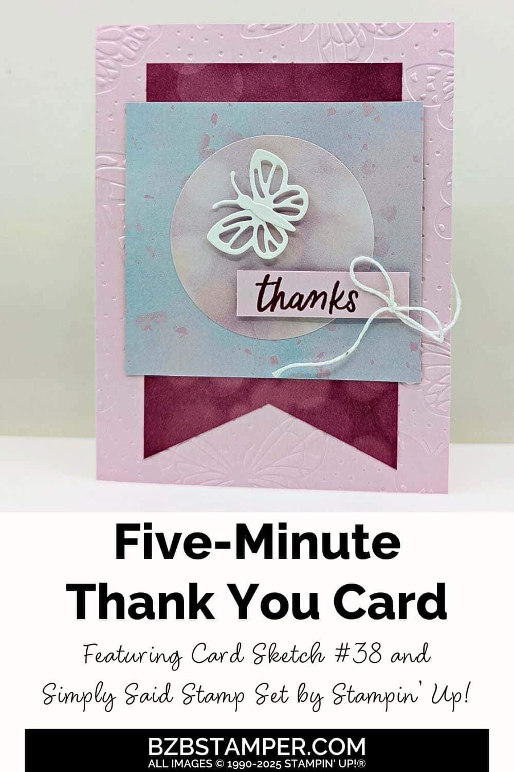 5 Minute Thank You Card Using Card Sketch 38 featuring pinks and blues, with a butterfly element and "thanks" sentiment.