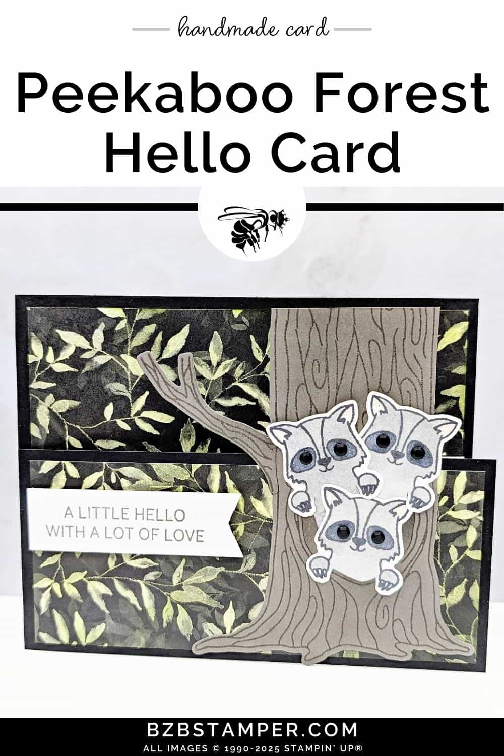 Cute Hello Card using the Peekaboo Forest Bundle 6 Cute Hello Card using the Peekaboo Forest Bundle featuring 3 raccoons, a tree with branches and leaves, in gray, brown and green. Sentiment is "A little hello with a lot of love."