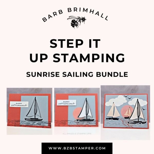 Sunrise Sailing Step It Up Stamping Tutorial