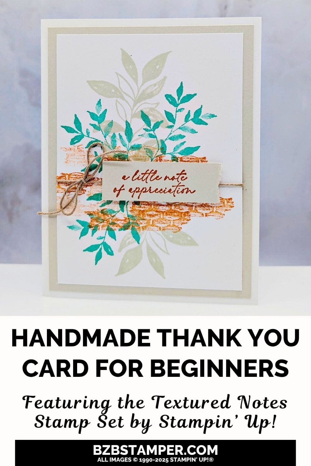 Send Smiles with the Textured Notes Stamp Set 6 Send Smiles with the Textured Notes Stamp Set in beige, green and orange using botanical-style stamps including leaves and basket images. Sentiment is "a little note of appreciation" and is wrapped in twine.