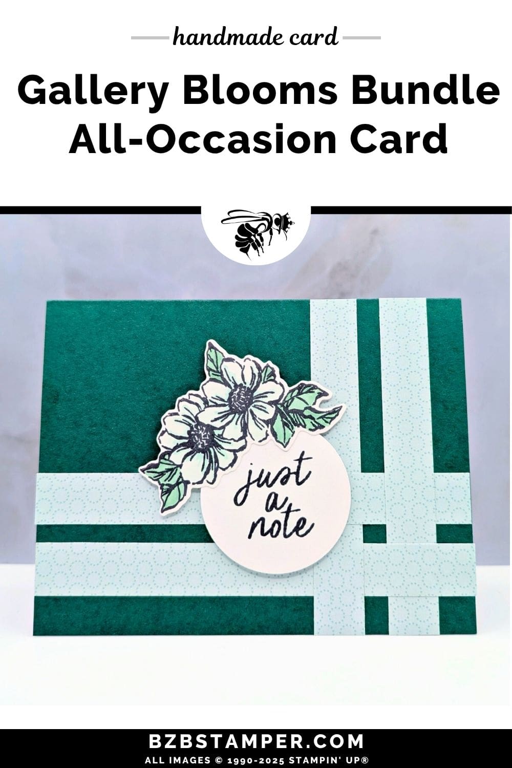 Elegant All Occasion Card Using the Gallery Blooms Bundle 6 Elegant All Occasion Card Using the Gallery Blooms Bundle in greens and blues, with pretty paper strips and a die-cut flower and a "just a note" sentiment in a circle.