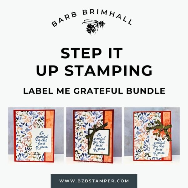 Step It Up Stamping Label Me Grateful Bundle Tutorial